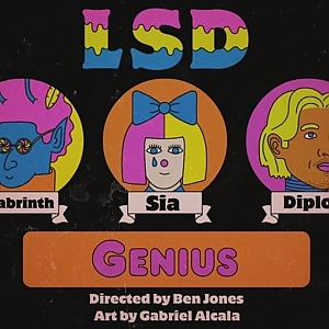 LSD - Genius ft. Sia, Diplo, Labrinth