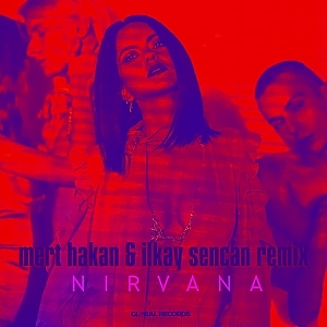 INNA - Nirvana | Mert Hakan & Ilkay Sencan Remix